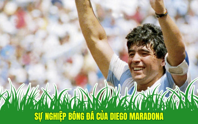 Sự nghiệp bóng đá của Diego Maradona