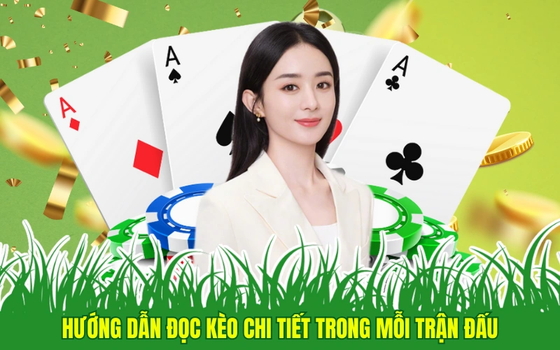 Hướng dẫn đọc kèo chi tiết trong mỗi trận đấu