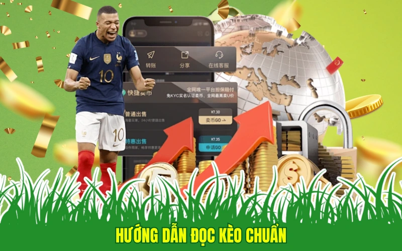 Hướng dẫn đọc kèo chuẩn