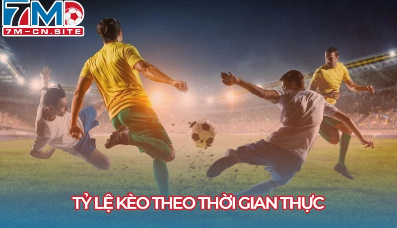 Cập nhật đồng thời tỷ lệ kèo theo thời gian thực