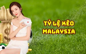 tỷ lệ kèo malaysia